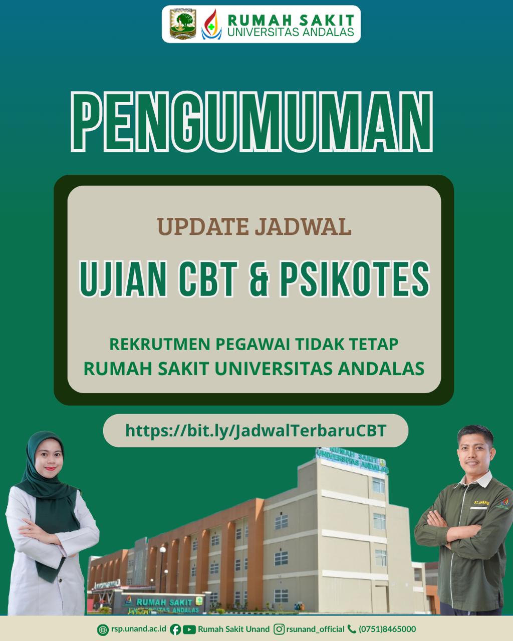 UPDATE JADWAL PELAKSANAAN UJIAN CBT DAN PSIKOTES REKRUTMEN PTT RS UNAND